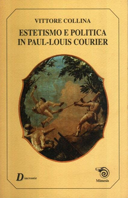 Estetismo e politica in Paul-Louis Courier - Vittore Collina - copertina