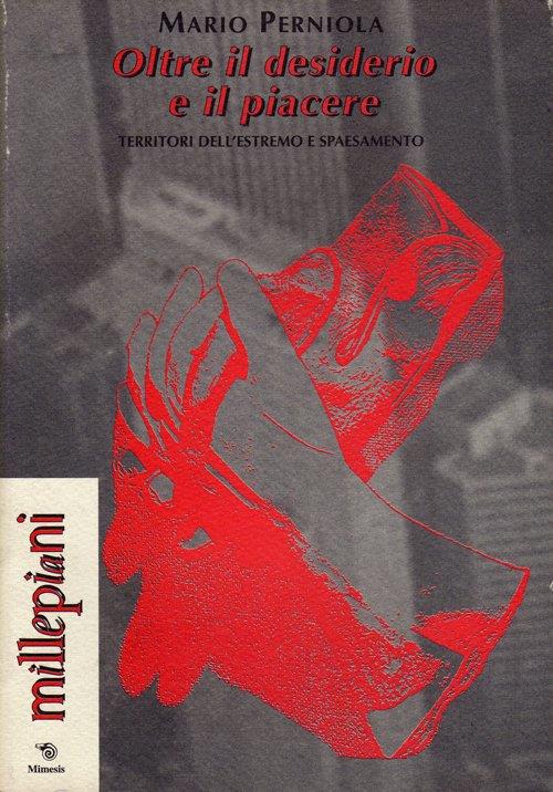 Oltre il desiderio e il piacere - Mario Perniola - copertina