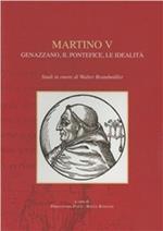 Martino V. Genezzano, il pontefice, le idealità. Studi in onore di Walter Brandmüller