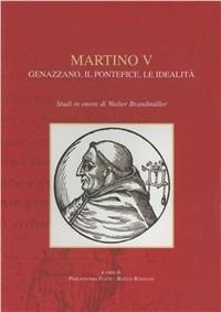 Martino V. Genezzano, il pontefice, le idealità. Studi in onore di Walter Brandmüller - copertina