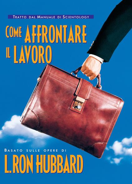 Come affrontare il lavoro - L. Ron Hubbard - copertina