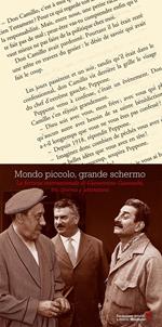 Mondo piccolo, grande schermo. La fortuna internazionale di Giovannino Guareschi, tra cinema e letteratura