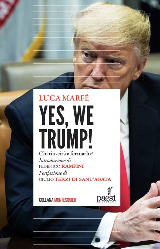 Yes, we Trump! Chi riuscirà a fermarlo? - Luca Marfé - copertina