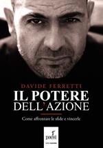 Il potere dell'azione. Come affrontare le sfide e vincerle