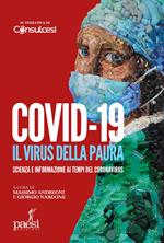 Covid-19. Il virus della paura. Scienza e informazione ai tempi del Coronavirus