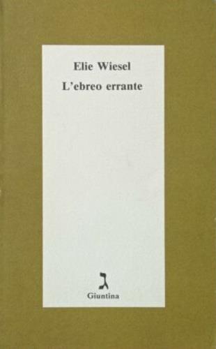 L'ebreo errante - Elie Wiesel - copertina