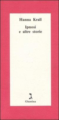 Ipnosi e altre storie - Hanna Krall - copertina