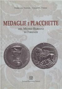 Medaglie e placchette del Museo Bardini di Firenze - Giuseppe Toderi,Fiorenza Vannel - copertina