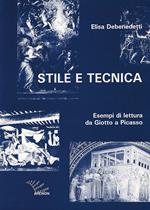 Stile e tecnica. Esempi di lettura da Giotto a Picasso