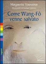 Come Wang-Fô venne salvato. Ediz. illustrata