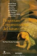 Progettare l'organizzazione del futuro