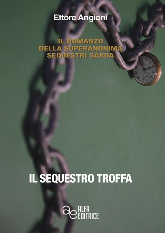 Il sequestro Troffa - Ettore Angioni - copertina