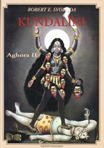 Aghora. Vol. 2: Kundalini.