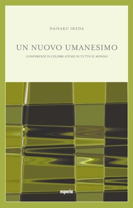 Un nuovo umanesimo - Daisaku Ikeda - copertina