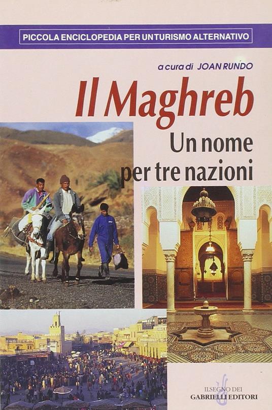 Il Maghreb. Un nome per tre nazioni - copertina