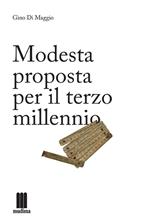 Modesta proposta per il terzo millennio