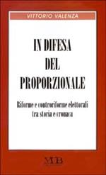 In difesa del proporzionale. Riforme e controriforme elettorali tra storia e cronaca