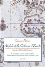 Al di là delle colonne d'Ercole. Madera e gli arcipelaghi atlantici nelle cronache italiane di viaggio dell'età delle scoperte