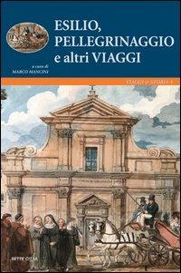 Esilio, pellegrinaggi e altri viaggi - Marco Mancini - copertina