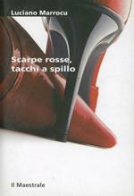 Scarpe rosse, tacchi a spillo