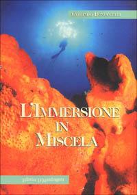 L' immersione in miscela. Basi e principi - Corrado Bonuccelli - copertina