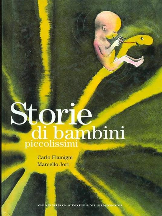 Storie di bambini piccolissimi - Carlo Flamigni - 2