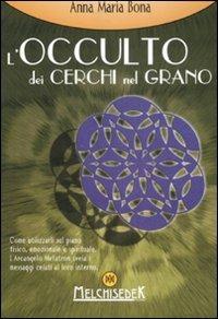 L' occulto dei cerchi nel grano - Anna Maria Bona - copertina