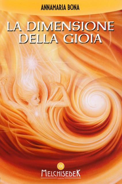 La dimensione della gioia - Annamaria Bona - copertina