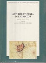 Atti del podestà di Lio Mazor. Ediz. critica