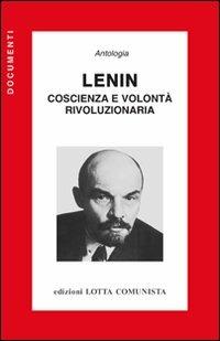 Lenin. Coscienza e volontà rivoluzionaria - copertina