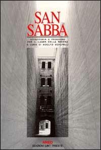 San Sabba. Istruttoria e processo per il lager della risiera - copertina