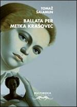 La ballata di Metka Krasovec