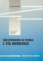 L' età medievale. Questionario di storia per le Scuole superiori