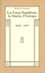 La casa Sandron, la storia, l'Europa