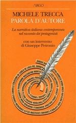 Parola d'autore. La narrativa italiana contemporanea nel racconto dei protagonisti