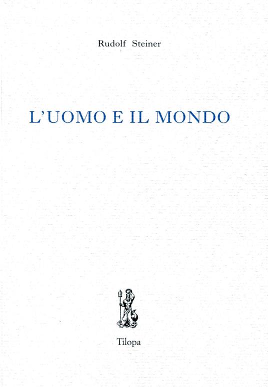 L' uomo e il mondo - Rudolf Steiner - copertina