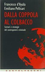 Dalla coppola al colbacco. Scenari e strategie del contropotere criminale