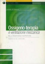 Ossigenoterapia e ventilazione. Meccanica nell'insufficienza respiratoria