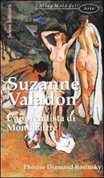 Suzanne Valadon. L'apprendista di Montmartre