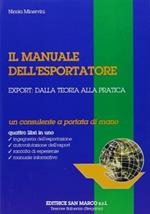 Il manuale dell'esportatore. Export: dalla teoria alla pratica. Per le Scuole