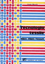 Tecnologia tessile. Fibre, filati, tessuti