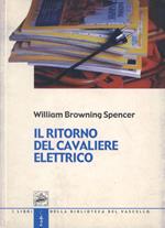 Il ritorno del cavaliere elettrico