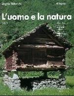 L' uomo e la natura. Vol. 3: Il legno.