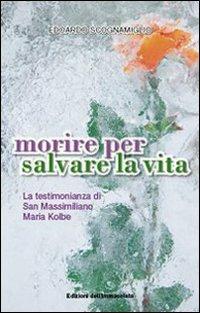 Morire per salvare la vita - Edoardo Scognamiglio - copertina