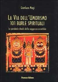 La via dell'umorismo. 101 burle spirituali - Gianluca Magi - copertina