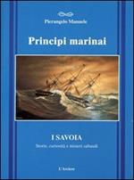 Principi marinai. Dalle crociate alla spedizione polare del 2001