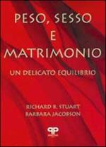 Peso, sesso e matrimonio. Un delicato equilibrio