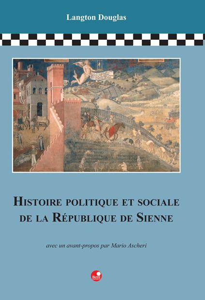 Histoire politique et sociale de la République de Sienne - Douglas Langton - copertina