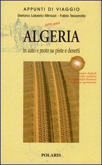 Algeria. In auto e moto su piste e deserti. Con CD-ROM. Vol. 2 - Stefano Laberio Minozzi,Fabio Tessarollo - copertina