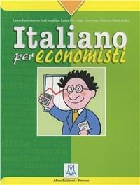 Italiano per economisti - Laura McLoughlin,Luisa Pla,Giovanna Schiavo - copertina